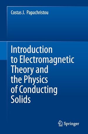 Bild des Verkufers fr Introduction to Electromagnetic Theory and the Physics of Conducting Solids zum Verkauf von AHA-BUCH GmbH