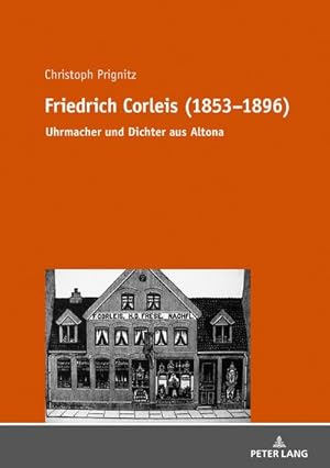 Bild des Verkufers fr Friedrich Corleis (1853-1896) : Uhrmacher und Dichter aus Altona zum Verkauf von AHA-BUCH GmbH