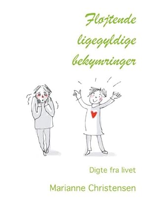 Bild des Verkufers fr Fljtende ligegyldige bekymringer : Digte fra livet zum Verkauf von AHA-BUCH GmbH