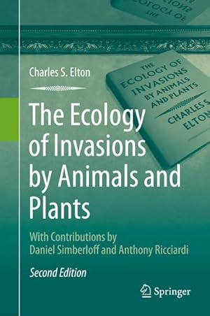 Bild des Verkufers fr The Ecology of Invasions by Animals and Plants zum Verkauf von AHA-BUCH GmbH