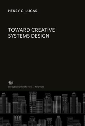 Seller image for Toward Creative Systems Design for sale by AHA-BUCH GmbH