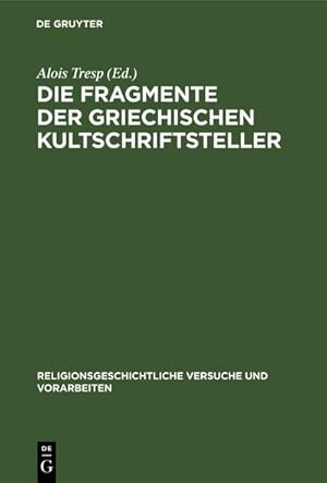 Immagine del venditore per Die Fragmente der griechischen Kultschriftsteller venduto da AHA-BUCH GmbH