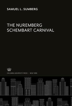 Image du vendeur pour The Nuremberg Schembart Carnival mis en vente par AHA-BUCH GmbH
