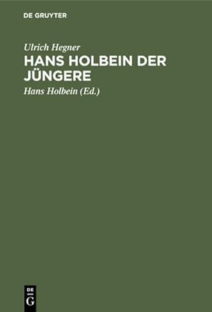 Bild des Verkufers fr Hans Holbein der Jngere zum Verkauf von AHA-BUCH GmbH