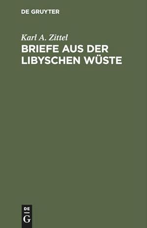 Bild des Verkufers fr Briefe aus der libyschen Wste zum Verkauf von AHA-BUCH GmbH