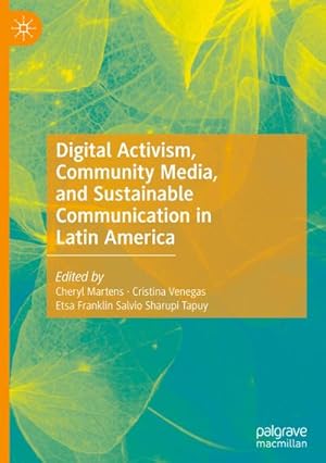 Immagine del venditore per Digital Activism, Community Media, and Sustainable Communication in Latin America venduto da AHA-BUCH GmbH