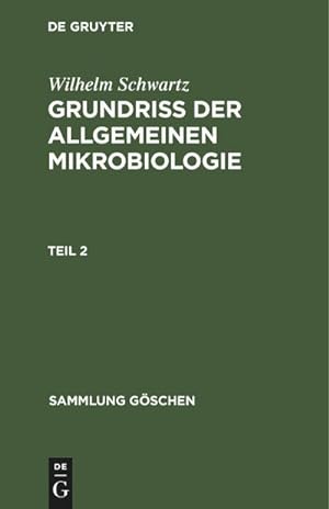 Bild des Verkufers fr Grundriss der Allgemeinen Mikrobiologie, Teil 2 zum Verkauf von AHA-BUCH GmbH