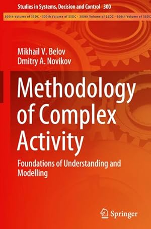 Bild des Verkufers fr Methodology of Complex Activity : Foundations of Understanding and Modelling zum Verkauf von AHA-BUCH GmbH