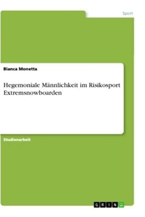 Imagen del vendedor de Hegemoniale Mnnlichkeit im Risikosport Extremsnowboarden a la venta por AHA-BUCH GmbH