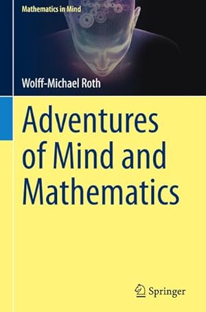 Bild des Verkufers fr Adventures of Mind and Mathematics zum Verkauf von AHA-BUCH GmbH