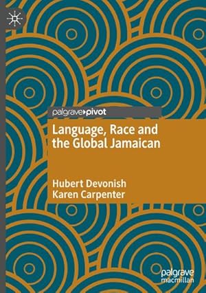 Seller image for Language, Race and the Global Jamaican for sale by AHA-BUCH GmbH