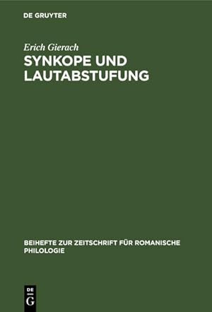 Bild des Verkufers fr Synkope und Lautabstufung : Ein Beitrag zur Lautgeschichte des vorliterarischen Franzsisch zum Verkauf von AHA-BUCH GmbH