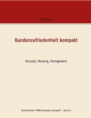 Bild des Verkufers fr Kundenzufriedenheit kompakt : Konzept, Messung, Management zum Verkauf von AHA-BUCH GmbH