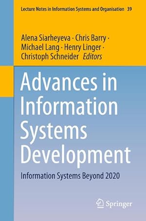 Immagine del venditore per Advances in Information Systems Development : Information Systems Beyond 2020 venduto da AHA-BUCH GmbH