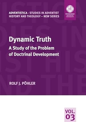 Image du vendeur pour Dynamic Truth : A Study of the Problem of Doctrinal Development mis en vente par AHA-BUCH GmbH