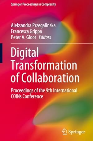 Image du vendeur pour Digital Transformation of Collaboration : Proceedings of the 9th International COINs Conference mis en vente par AHA-BUCH GmbH