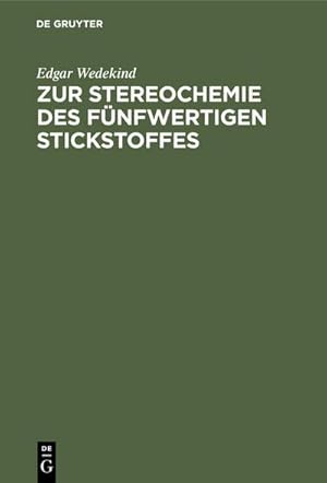 Bild des Verkufers fr Zur Stereochemie des fnfwertigen Stickstoffes : Mit besonderer Bercksichtigung des asymmetrischen Stickstoffes in der aromatischen Reihe zum Verkauf von AHA-BUCH GmbH