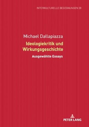 Bild des Verkufers fr Ideologiekritik und Wirkungsgeschichte : Ausgewhlte Essays zum Verkauf von AHA-BUCH GmbH