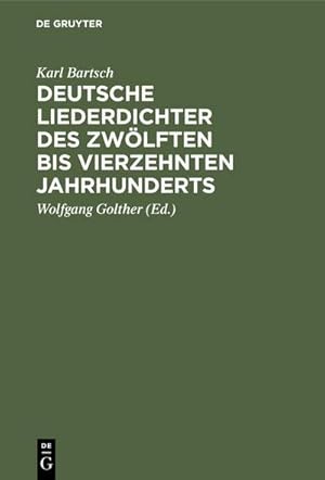 Imagen del vendedor de Deutsche Liederdichter des zwlften bis vierzehnten Jahrhunderts : Eine Auswahl a la venta por AHA-BUCH GmbH