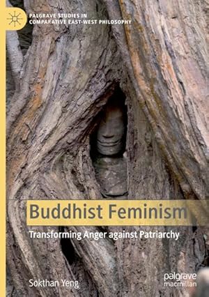 Bild des Verkufers fr Buddhist Feminism : Transforming Anger against Patriarchy zum Verkauf von AHA-BUCH GmbH
