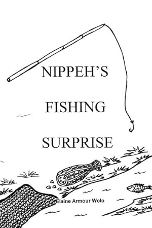 Bild des Verkufers fr Nippeh'S Fishing Surprise zum Verkauf von AHA-BUCH GmbH