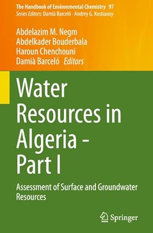 Image du vendeur pour Water Resources in Algeria - Part I : Assessment of Surface and Groundwater Resources mis en vente par AHA-BUCH GmbH