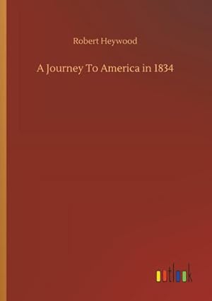 Seller image for A Journey To America in 1834 for sale by AHA-BUCH GmbH