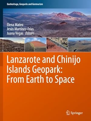 Seller image for Lanzarote and Chinijo Islands Geopark: From Earth to Space for sale by AHA-BUCH GmbH