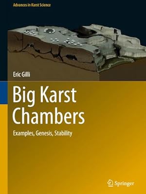 Bild des Verkufers fr Big Karst Chambers : Examples, Genesis, Stability zum Verkauf von AHA-BUCH GmbH