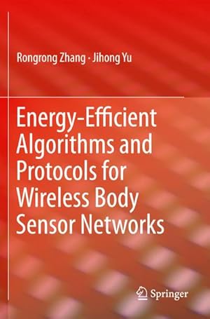 Bild des Verkufers fr Energy-Efficient Algorithms and Protocols for Wireless Body Sensor Networks zum Verkauf von AHA-BUCH GmbH