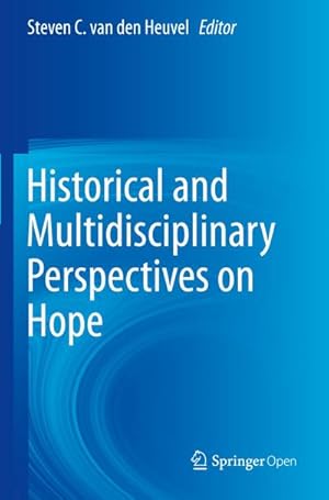 Bild des Verkufers fr Historical and Multidisciplinary Perspectives on Hope zum Verkauf von AHA-BUCH GmbH