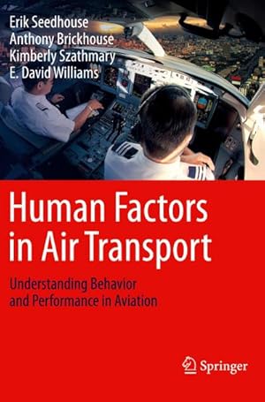 Bild des Verkufers fr Human Factors in Air Transport : Understanding Behavior and Performance in Aviation zum Verkauf von AHA-BUCH GmbH