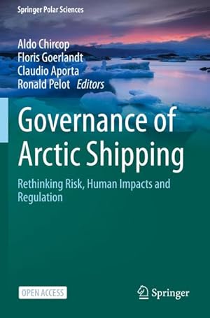 Imagen del vendedor de Governance of Arctic Shipping : Rethinking Risk, Human Impacts and Regulation a la venta por AHA-BUCH GmbH
