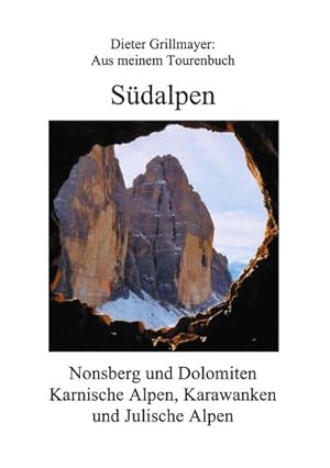 Bild des Verkufers fr Sdalpen : Aus meinem Tourenbuch zum Verkauf von AHA-BUCH GmbH