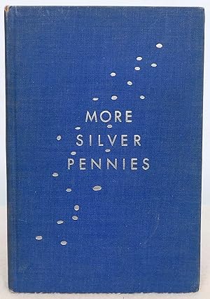 Bild des Verkufers fr More Silver Pennies zum Verkauf von Argyl Houser, Bookseller