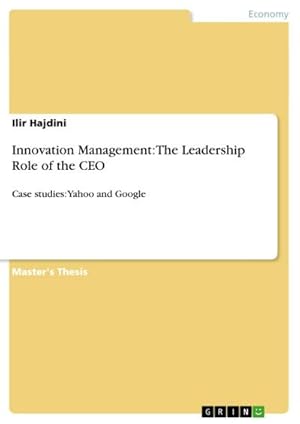 Imagen del vendedor de Innovation Management: The Leadership Role of the CEO : Case studies: Yahoo and Google a la venta por AHA-BUCH GmbH