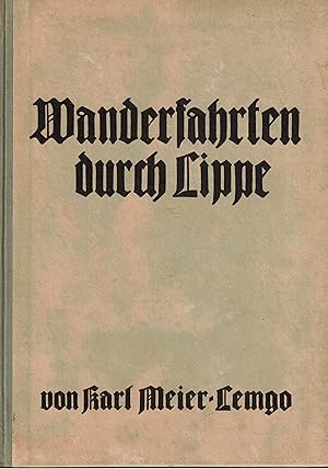 Bild des Verkufers fr Wanderfahrten durch Lippe. Wort und Bild zum Verkauf von Paderbuch e.Kfm. Inh. Ralf R. Eichmann