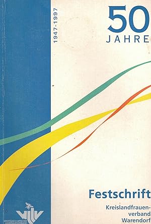 Bild des Verkufers fr Festschrift Kreislandfrauenverband Warendorf 50 Jahre 1947 - 1997 zum Verkauf von Paderbuch e.Kfm. Inh. Ralf R. Eichmann