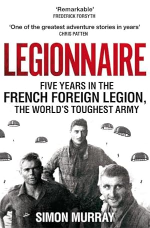 Bild des Verkufers fr Legionnaire : Five Years in the French Foreign Legion, the World's Toughest Army zum Verkauf von AHA-BUCH GmbH