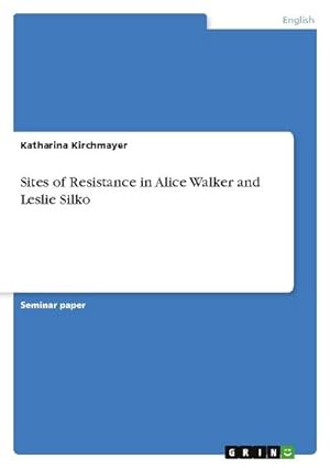 Image du vendeur pour Sites of Resistance in Alice Walker and Leslie Silko mis en vente par AHA-BUCH GmbH