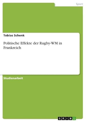 Seller image for Politische Effekte der Rugby-WM in Frankreich for sale by AHA-BUCH GmbH