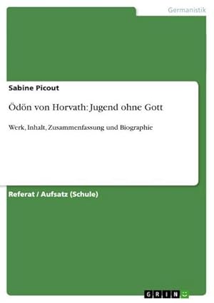 Seller image for dn von Horvath: Jugend ohne Gott : Werk, Inhalt, Zusammenfassung und Biographie for sale by AHA-BUCH GmbH