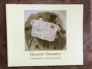 Honore Daumier Lithographer Extraordinaire