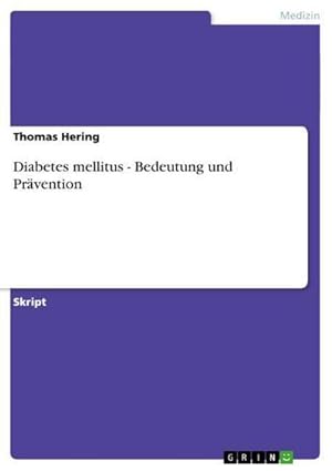 Bild des Verkufers fr Diabetes mellitus - Bedeutung und Prvention zum Verkauf von AHA-BUCH GmbH