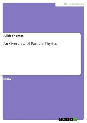 Seller image for An Overview of Particle Physics for sale by AHA-BUCH GmbH