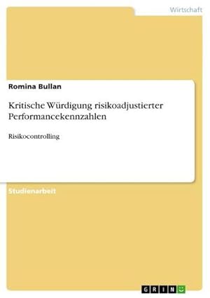 Imagen del vendedor de Kritische Wrdigung risikoadjustierter Performancekennzahlen : Risikocontrolling a la venta por AHA-BUCH GmbH