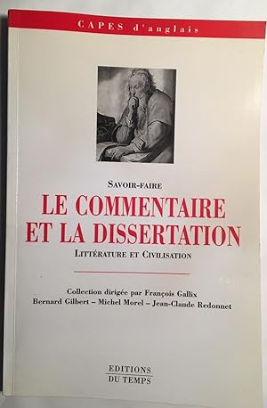 Le commentaire et la dissertation : Littérature et civilisation