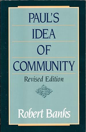 Bild des Verkufers fr Paul's Idea of Community: The Early House Churches in Their Cultural Setting zum Verkauf von Kenneth Mallory Bookseller ABAA