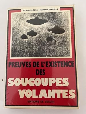 Seller image for Preuves de l'existence des soucoupes volantes for sale by LIBRAIRIE GIL-ARTGIL SARL