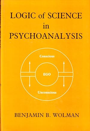 Bild des Verkufers fr Logic of Science in Psychoanalysis zum Verkauf von Kenneth Mallory Bookseller ABAA